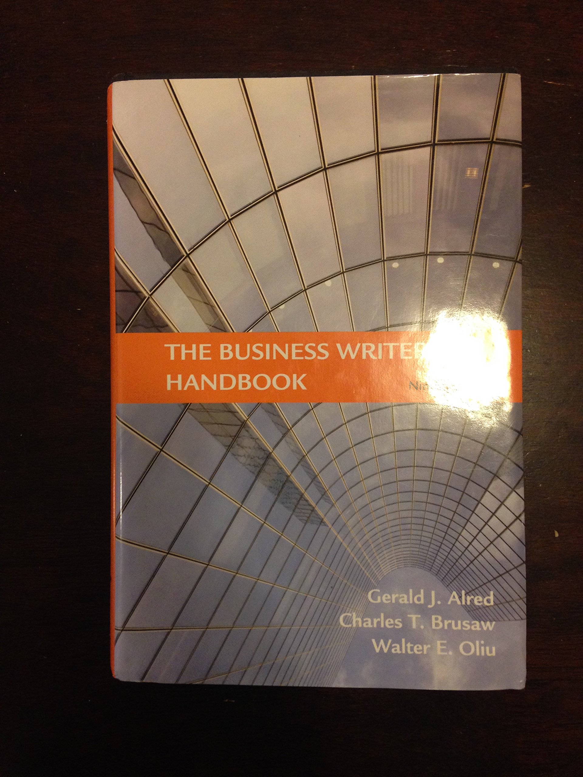 the business writers handbook 9th edition alred, gerald j., brusaw, charles t., oliu, walter e. 0312575106,