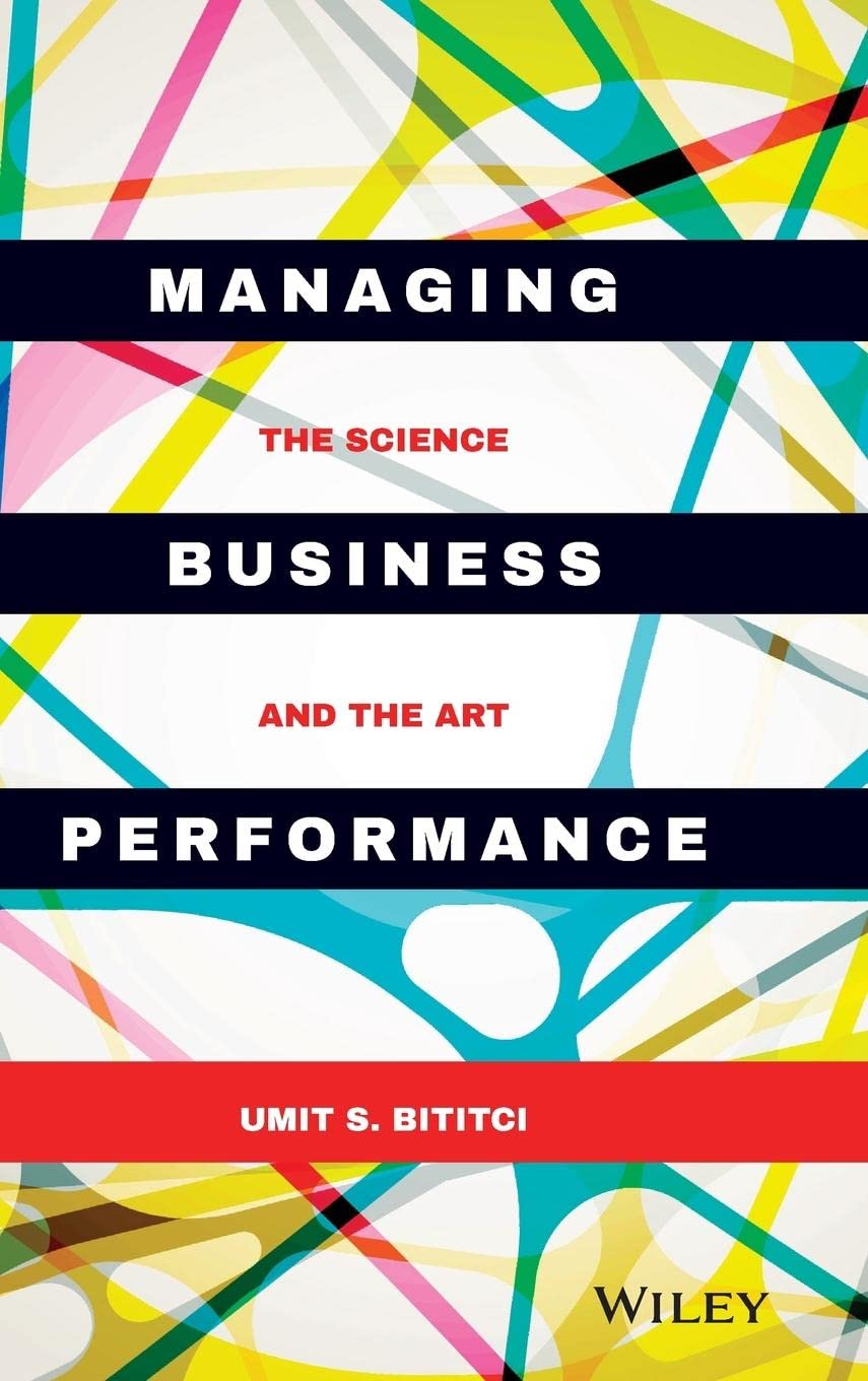 business performance 1st edition bititci 1119025672, 9781119025672