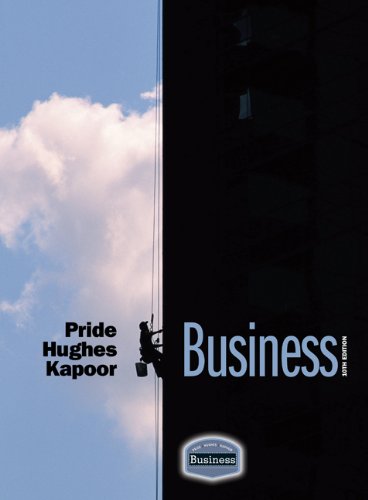 business 10th edition pride, william m., hughes, robert j., kapoor, jack r. 1439037639, 9781439037638