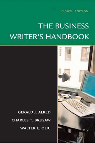 the business writers handbook 8th edition alred, gerald j., brusaw, charles t., oliu, walter e. 0312436122,