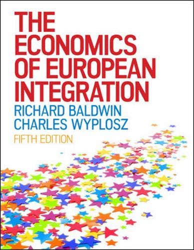 the economics of european integration 5th uk edition baldwin, professor of international economics richard