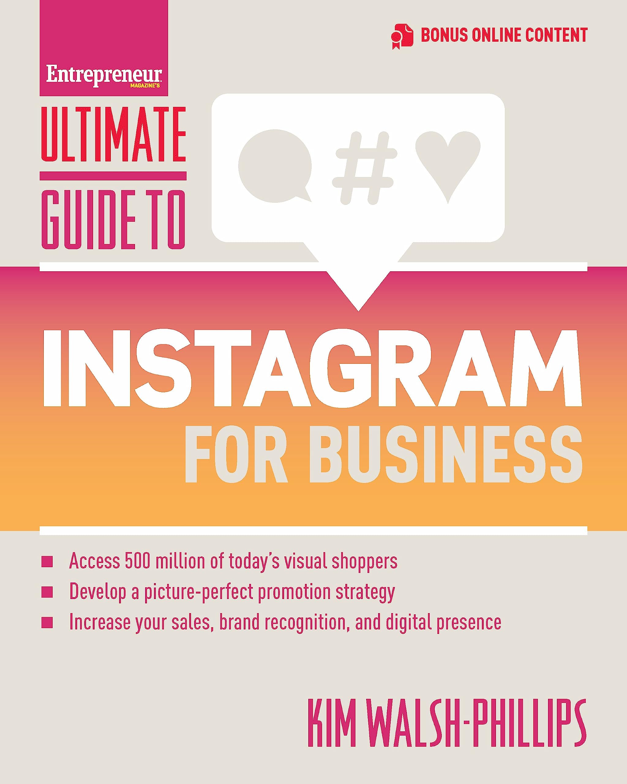 ultimate guide to instagram for business 1st edition walsh phillips, kim 1599186020, 9781599186023