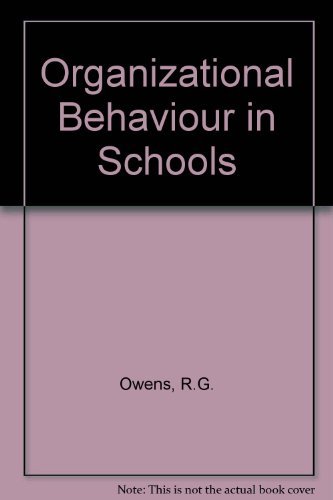 organizational behavior in schools  owens, robert g 0136410278, 9780136410270