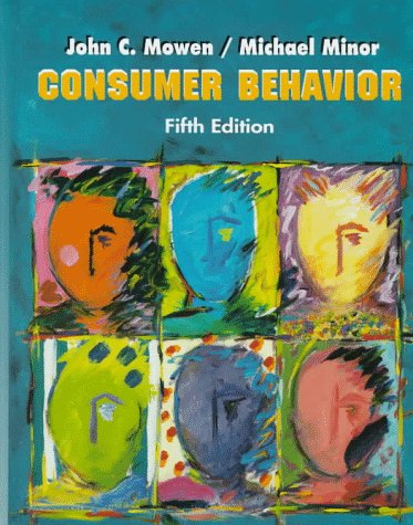 consumer behavior subsequent edition mowen, john c., minor, michael 0137371152, 9780137371150