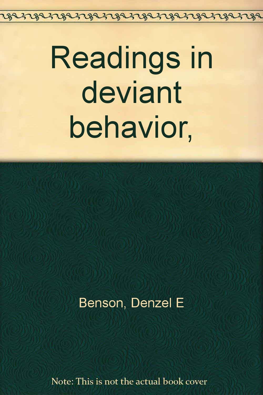 readings in deviant behavior  denzel e benson 0842251073, 9780842251075