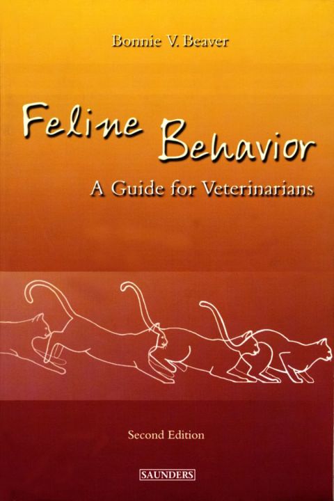 feline behavior 2nd edition beaver bs  dvm  ms  dacvb, bonnie v. 0721694985, 9780721694986