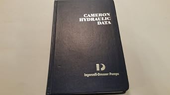 cameron hydraulic data a handy reference on the subject of hydraulics and steam 1st edition c r westaway ,a w