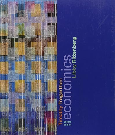 economics 2nd edition timothy tregarthen ,libby rittenberg 1572594187, 978-1572594180