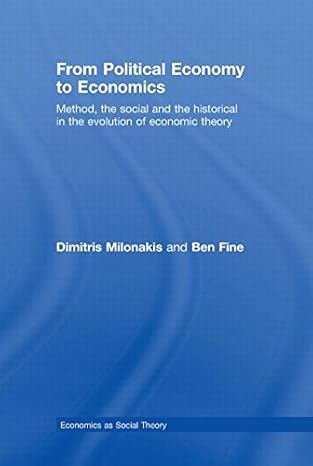 from political economy to economics method the social and the historical in the evolution of economic theory