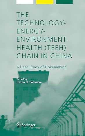 the technology energy environment health chain in china a case study of cokemaking 2006th edition karen