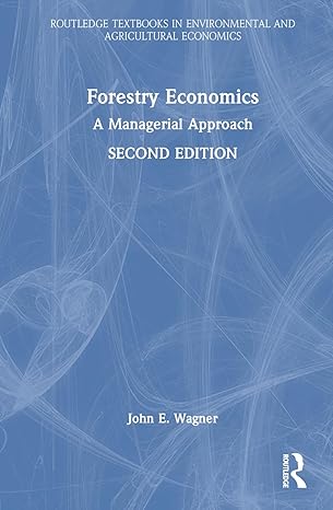 forestry economics a managerial approach 2nd edition john e wagner 1138933139, 978-1138933132