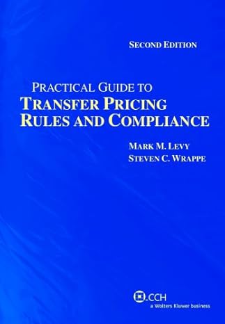 transfer pricing rules compliance and controversy 2nd edition marc m levey ,steven c wrappe 0808016563,