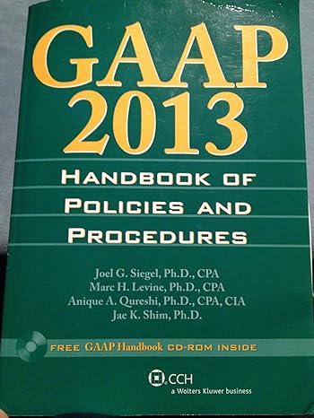 gaap handbook of policies and procedures pap/cdr edition cpa joel g siegel, ph d ,cpa marc h levine, ph d