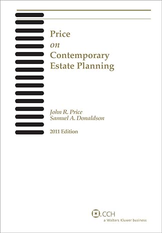 price on contemporary estate planning 2011th edition john r price 080802308x, 978-0808023081