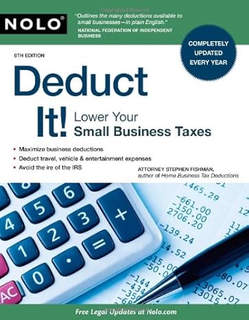 deduct it lower your small business taxes 6th edition stephen fishman j d 1413310613, 978-1413310610