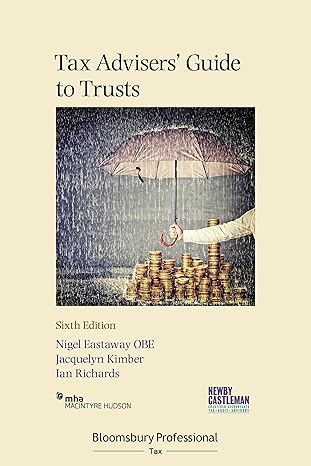 tax advisers guide to trusts 6th edition nigel eastaway ,jacquelyn kimber ,ian richards 1526511797,