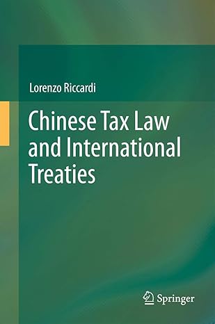 chinese tax law and international treaties 2013th edition lorenzo riccardi 3319002740, 978-3319002743