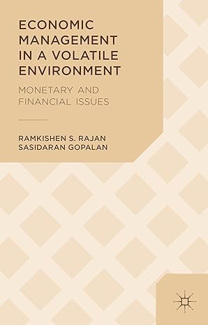 economic management in a volatile environment monetary and financial issues 2015th edition ramkishen s rajan