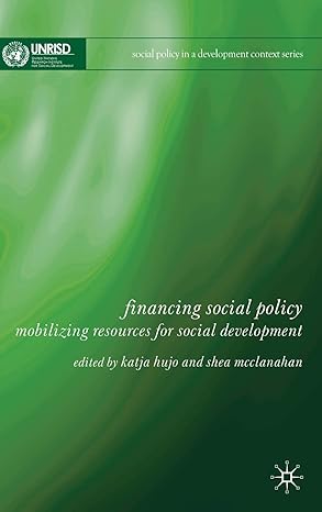 financing social policy mobilizing resources for social development 2009th edition katja hujo ,shea