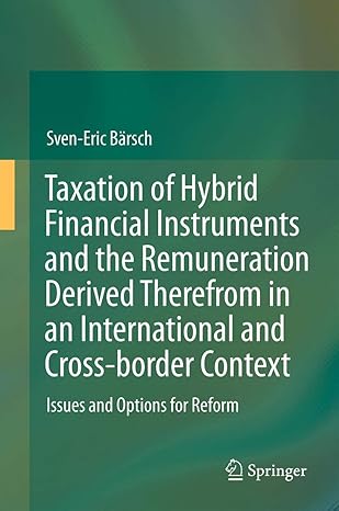 taxation of hybrid financial instruments and the remuneration derived therefrom in an international and cross