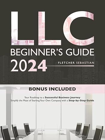 llc beginners guide your roadmap to a successful business journey simplify the maze of starting your own