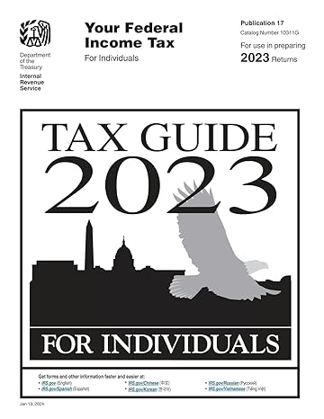 your federal income tax for individuals tax guide 2023 tax guide for individuals 1st edition u s department