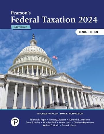 pearsons federal taxation 2024 individuals rental edition mitchell franklin 013809974x, 978-0138099749