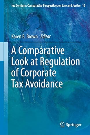 a comparative look at regulation of corporate tax avoidance 2012th edition karen b brown 9400723415,