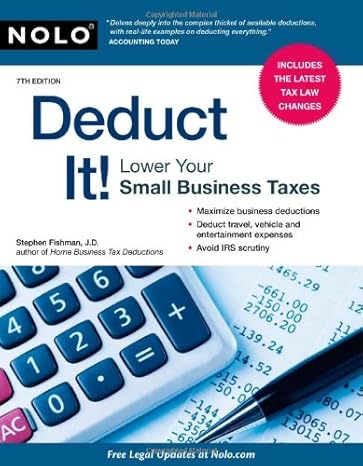 deduct it lower your small business taxes 7th edition stephen fishman 1413312764, 978-1413312768