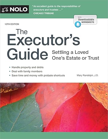 executors guide the settling a loved ones estate or trust 10th edition mary randolph j d ,jennie lin j d