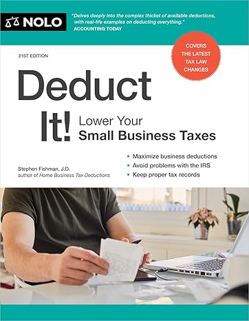 deduct it lower your small business taxes 21st edition stephen fishman j d 1413332153, 978-1413332155