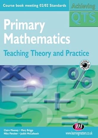 primary mathematics teaching theory and practice 2nd edition claire mooney 1903300568, 978-1903300565