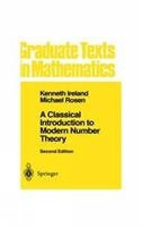 classical introduction to modern number theory 1st edition ireland k 8181281543, 978-8181281548