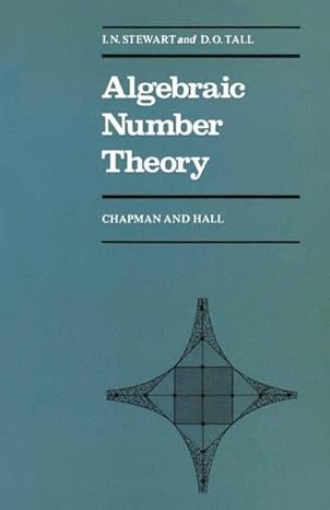 algebraic number theory 0th edition ian stewart ,david tall 0412138409, 978-0412138409