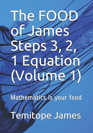 the food of james steps 3 2 1 equation mathematics is your food 1st edition temitope james b08nvghltx,