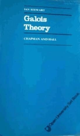 galois theory 1st edition ian stewart 0412108003, 978-0412108006