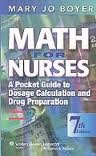 math for nurses a pocket guide to dosage calculation and drug preparation 7th edition mary jo boyer rn phd