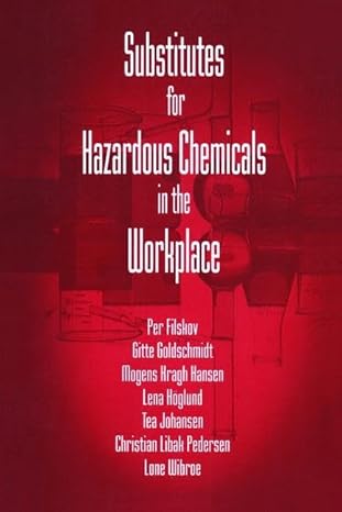 substitutes for hazardous chemicals in the workplace 1st edition gitte goldschmidt ,lone wibroe 1566700213,