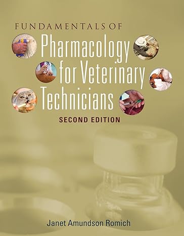 fundamentals of pharmacology for veterinary technicians 2nd edition janet amundson romich 1435426002,