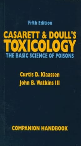 casarett and doulls toxicology the basic science of poisons subsequent edition john b watkins ,curtis d