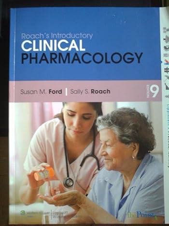 roachs introductory clinical pharmacology 9th edition susan m ford ,sally s roach 1605476331, 978-1605476339