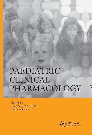 paediatric clinical pharmacology 1st edition evelyne jacqz aigrain ,imti choonara 0367391333, 978-0367391331