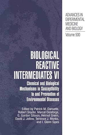 biological reactive intermediates vi chemical and biological mechanisms in susceptibility to and prevention