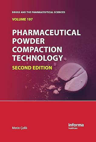 pharmaceutical powder compaction technology 2nd edition metin celik 0367783770, 978-0367783778