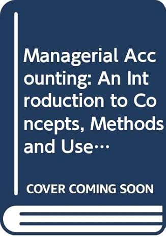 managerial accounting an introduction to concepts methods and uses n. edition sidney etc davidson 4833700549,