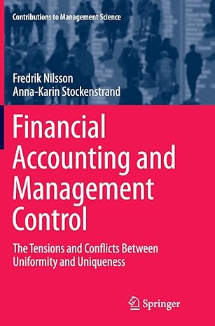 financial accounting and management control the tensions and conflicts between uniformity and uniqueness 1st