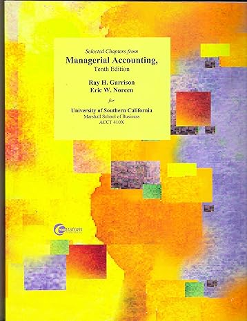 selected chapters from managerial accounting 10th edition ray h garrison 007284194x, 978-0072841947