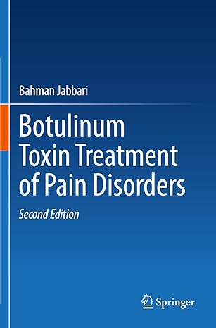 botulinum toxin treatment of pain disorders 2nd edition bahman jabbari 3030996522, 978-3030996529