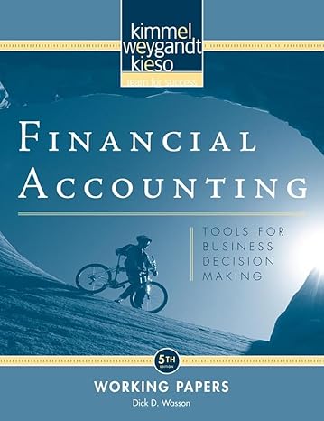 financial accounting working papers tools for business decision making 5th edition paul d kimmel ,jerry j