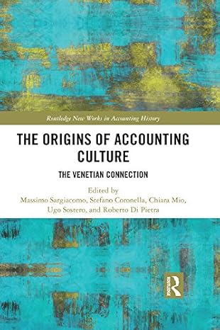 the origins of accounting culture the venetian connection 1st edition massimo sargiacomo ,stefano coronella